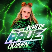 White Queen - Time to rave слушать песню