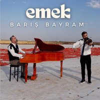 Barış Bayram - Emek слушать песню