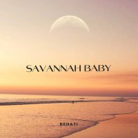 BeHATI - Savannah Baby слушать песню