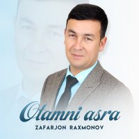 Zafarjon Raxmonov - Otamni asra слушать песню