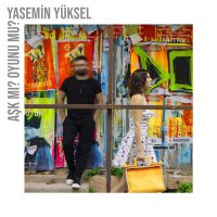 Yasemin Yüksel - Aşk Mı? Oyunu Mu? слушать песню