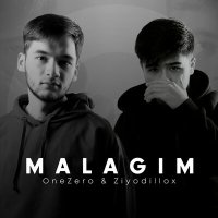 OneZero, Ziyodillox - Malagim слушать песню