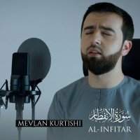 Mevlan Kurtishi - Al Infitar слушать песню