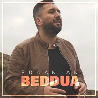 Erkan Ak - Beddua слушать песню