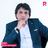 Алишер Атаназаров - Onam слушать песню