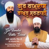 Bhai Magandeep Singh Ji - Gur Ramdas Rakho Sarnai слушать песню