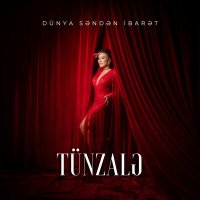 Tünzalə - Dünya Səndən İbarət слушать песню