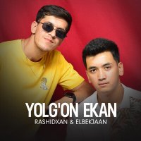 Rashidxan, Elbekjaan - Yolg'on ekan слушать песню