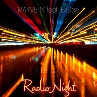 Mayvery, ExSee - Radio Night (DolzhenkovS Remix) слушать песню