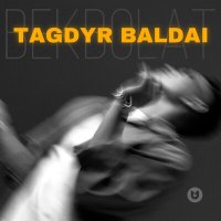 BEKBOLAT - TAGDYR BALDAI слушать песню