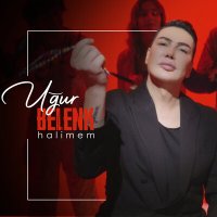 Uğur Belenk - Halimem слушать песню