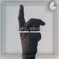 Barış Çakır - Bul Beni слушать песню