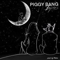 PIGGY BANG - БРИЗ слушать песню