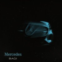 BaGi - Mercedes слушать песню