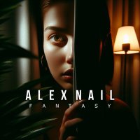 Alex Nail - Fantasy слушать песню