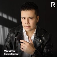 Farrux Saidov - Voy voyey слушать песню