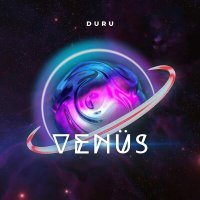 Duru - Venüs слушать песню