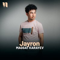 Magsat Karayev - Jayron слушать песню