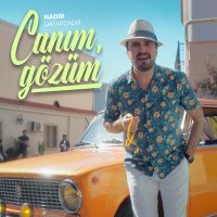 Nadir Qafarzadə - Canım, Gözüm слушать песню