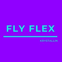 Krystallin - Fly Flex слушать песню