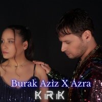 Burak Aziz, Azra - Kırık слушать песню